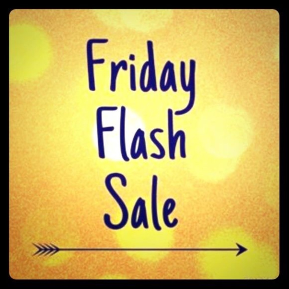 FLASH FRIDAY SALE